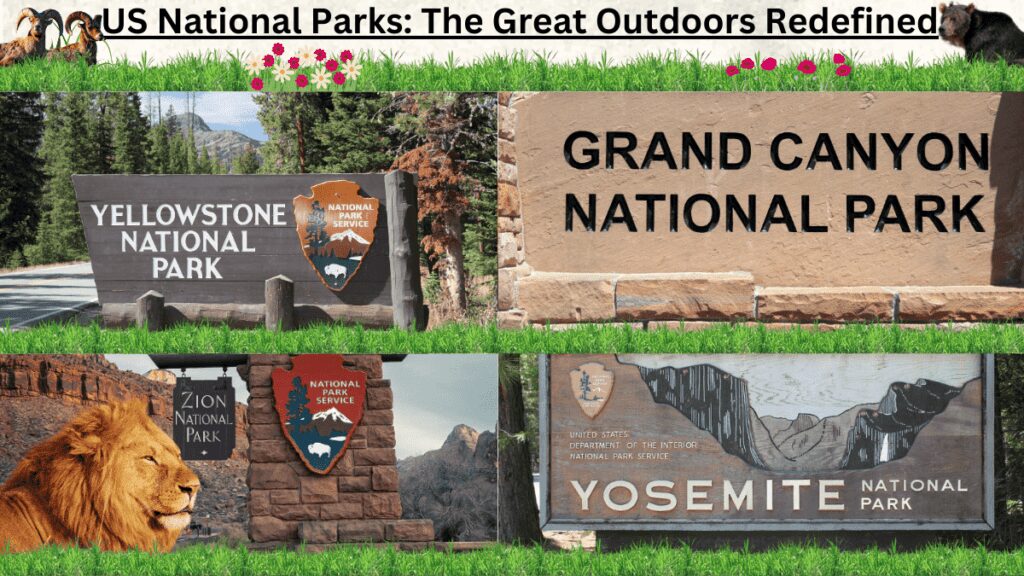 US National Parks: The Great Outdoors Redefined